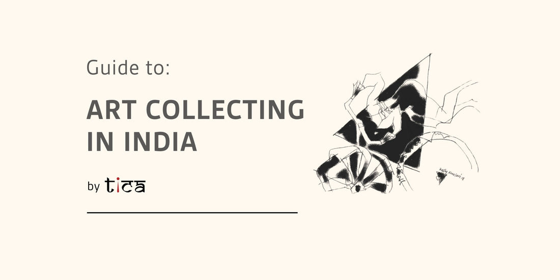 A Complete Guide to Collecting Art in India: How to Start, What to Buy & Why Now Is the Best Time